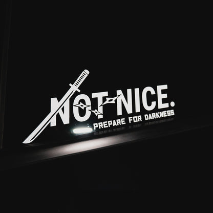 Not Nice "Prepare for Darkness"