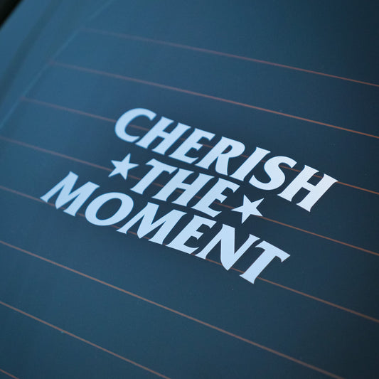 Cherish the Moment